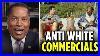Larry-Elder-Reacts-To-Popular-Anti-White-Commercials-01-wv