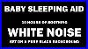 White-Noise-Black-Screen-No-Ads-10-Hours-Perfect-Baby-Sleep-Aid-01-va